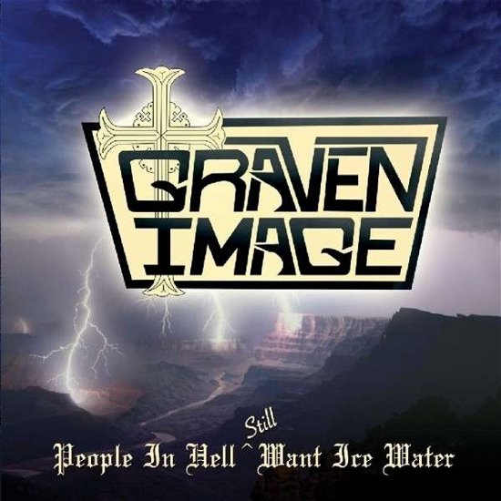 People In Hell Still Want Ice Water - Graven Image - Musiikki - NO REMORSE - 0799471857434 - torstai 12. maaliskuuta 2015