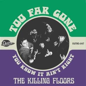 Cover for The Killing Floors · Too Far Gone / You Know It Ain't Righ (LP) (2023)