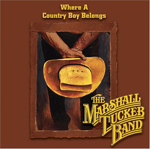 Where A Country Boy Belon - Marshall Tucker Band - Musiikki - SHOUT FACTORY - 0826663976434 - lauantai 30. kesäkuuta 1990