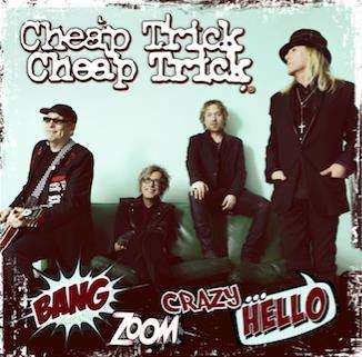 Bang Zoom Crazy...Hello - Cheap Trick - Muziek - UNIVERSAL - 0843930022434 - 8 april 2016