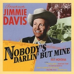 Nobody's Darlin' But Mine - Jimmie Davis - Musik - BEAR FAMILY - 4000127159434 - 28. april 2021