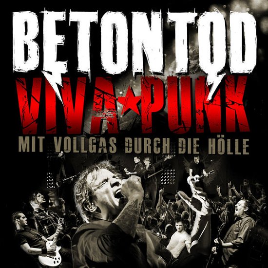 Cover for Betontod · Viva Punk - Mit Vollgas Durch Die Holle (CD) (2013)