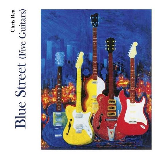 Cover for Chris Rea · Blue Street (Five Guitars) (CD) (2019)