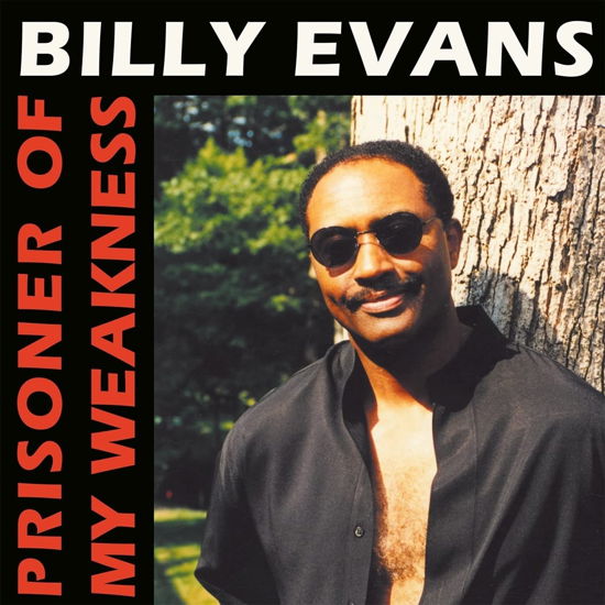 Prisoner Of My Weakness - Billy Evans - Musik - KALITA - 4062548046434 - 19. maj 2023
