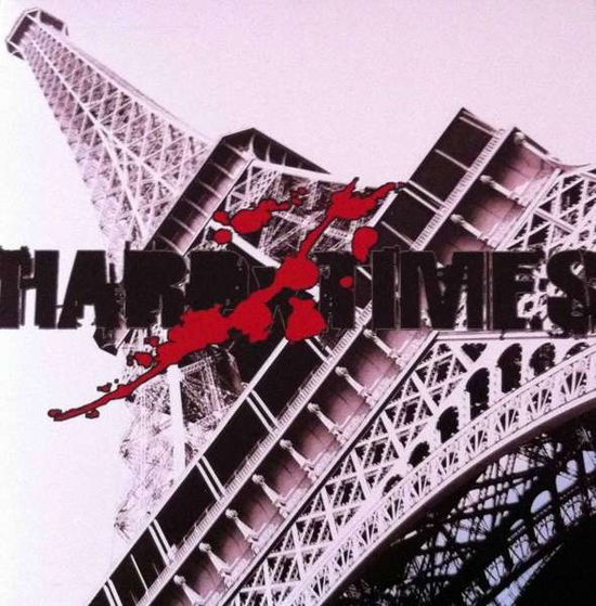 Cover for Hard Times · Hard Times - Paris Skinhead Glory (CD) (2014)