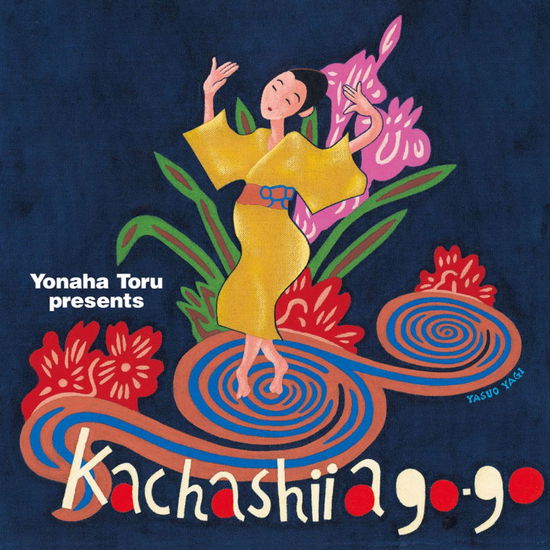 Cover for (Traditional Music) · Yonaha Toru Presents Kachashii a Go Go &amp; Renzoku Kachashii (CD) [Japan Import edition] (2016)