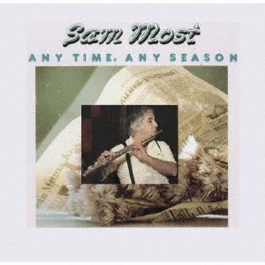 Cover for Sam Most · Any Time, Any Season (CD) [Japan Import edition] (2021)