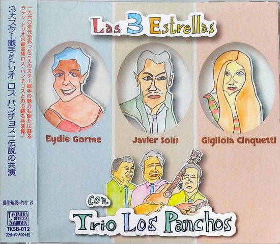 Las 3 Estrellas Con Trio Los Panchos:sus Encuentros Legendarios - (World Music) - Muzyka - TAKE-OFF, SAMBINHA - 4589605035434 - 19 lipca 2020