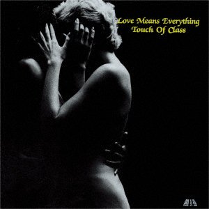Touch Of Class · Love Means Everything (LP) [Japan Import edition] (2021)