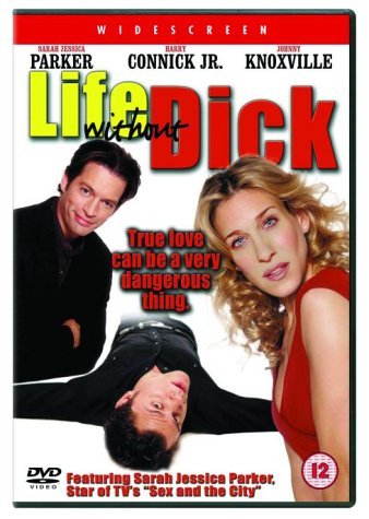 Life Without Dick - Life Without Dick - Elokuva - Sony Pictures - 5035822264434 - maanantai 17. elokuuta 2009