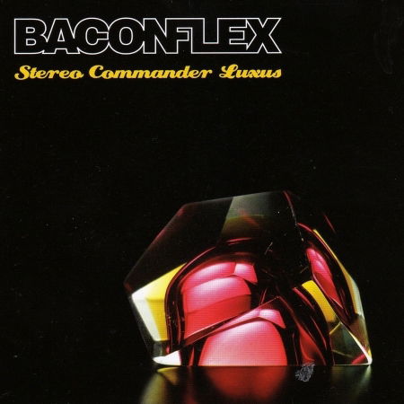 Cover for Baconflex · Stereo Commander Lux (CD) (2009)