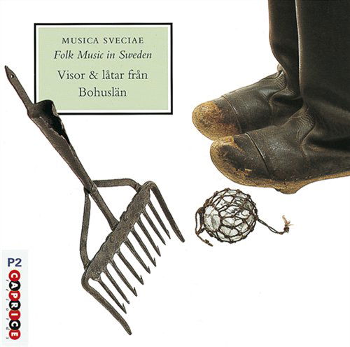Visor & Latar Fran Bohuslan - Various Folk Music - Musikk - CAPRICE - 7391782215434 - 8. desember 2008