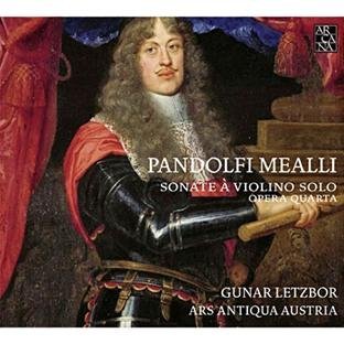 Sonatas for Solo Violin - Mealli / Letzbor / Ars Antiqua Austria - Musik - Arcana Records - 8033891690434 - 14. juni 2011