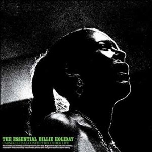 Billie Holiday · The Essential Carnegie Hall Concert 1956 (LP) (2016)