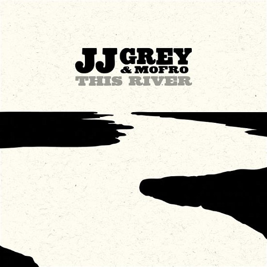 Cover for Grey, Jj &amp; Mofro · This River (CD) (2013)
