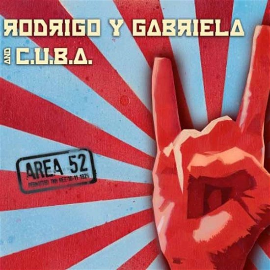Rodrigo Y Gabriela / Area 52 - Rodrigo Y Gabriela - Musikk - ROCK / POP - 8718469530434 - 31. juli 2015