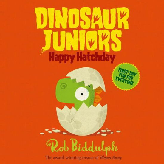 Cover for Rob Biddulph · Happy Hatchday - Dinosaur Juniors (Paperback Book) (2018)