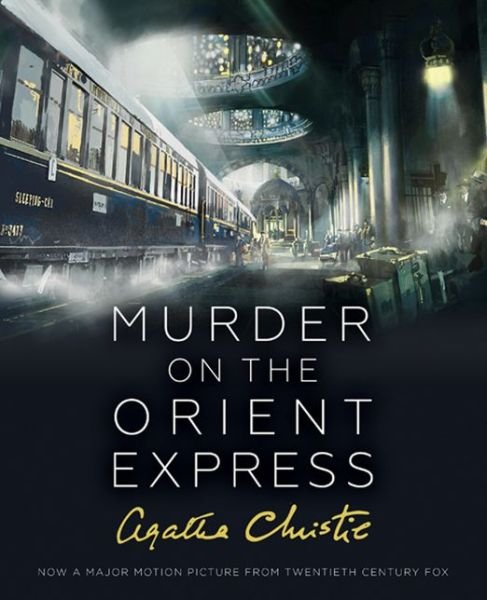 Cover for Agatha Christie · Christie,Murder On The Orient Express ( (Bok) [Illustrated film tie-in edition] (2017)