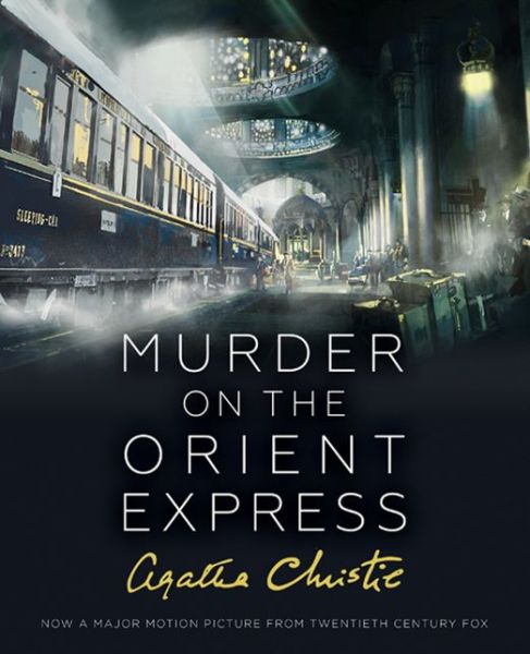 Cover for Agatha Christie · Christie,Murder On The Orient Express ( (Book) [Illustrated film tie-in edition] (2017)