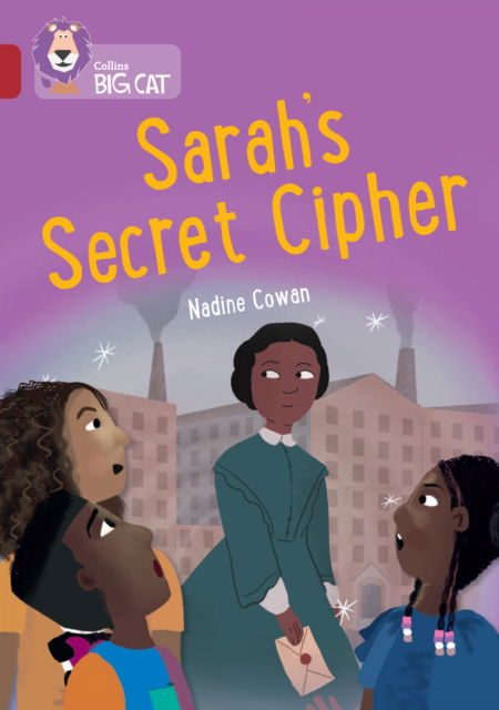 Cover for Nadine Cowan · Sarah's Secret Cipher: Band 14/Ruby - Collins Big Cat (Paperback Book) (2024)