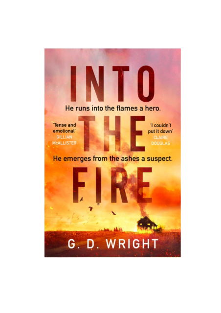 Cover for G. D. Wright · Into the Fire (Paperback Book) (2025)