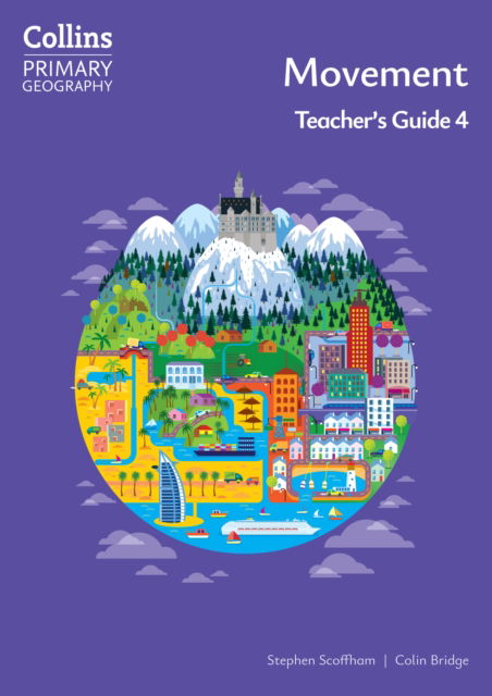 Stephen Scoffham · Movement – Teacher's Guide 4 - Collins Primary Geography (Paperback Book) [4 Revised edition] (2024)