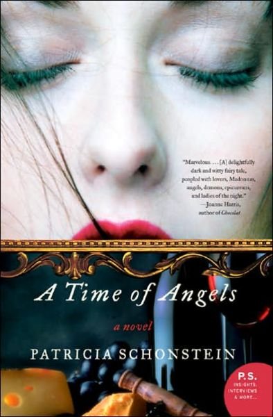 Cover for Patricia Schonstein · A Time of Angels: a Novel (Paperback Book) [Reprint edition] (2005)