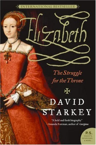 Cover for David Starkey · Elizabeth: The Struggle for the Throne - P.S. (Paperback) (Paperback Bog) [Later Printing edition] (2007)