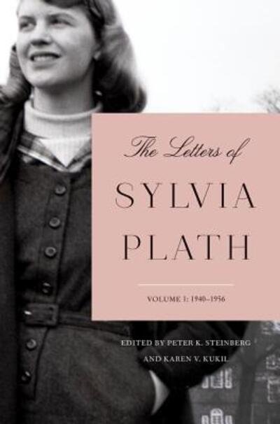 Cover for Sylvia Plath · The Letters of Sylvia Plath Volume 1: 1940-1956 (Gebundenes Buch) [First U.S. edition. edition] (2017)