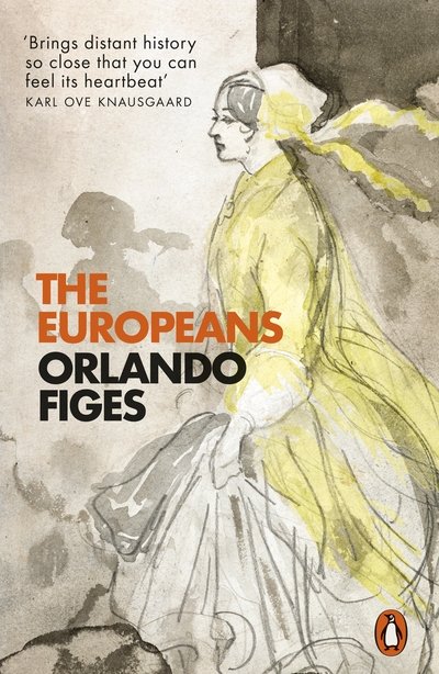 Cover for Orlando Figes · The Europeans: Three Lives and the Making of a Cosmopolitan Culture (Paperback Bog) (2020)