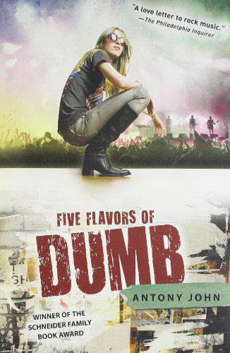 Cover for Antony John · Five Flavors of Dumb (Paperback Book) (2011)