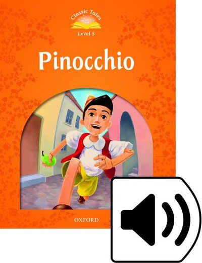 Cover for Sue Arengo · Classic Tales Second Edition: Level 5: Pinocchio Audio Pack - Classic Tales Second Edition (Buch) [2 Revised edition] (2016)