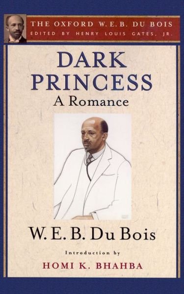 Cover for W. E. B. Du Bois · Dark Princess (The Oxford W. E. B. Du Bois): A Romance (Paperback Bog) (2014)