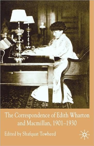 Cover for Edith Wharton · The Correspondence of Edith Wharton and Macmillan, 1901-1930 (Gebundenes Buch) (2007)