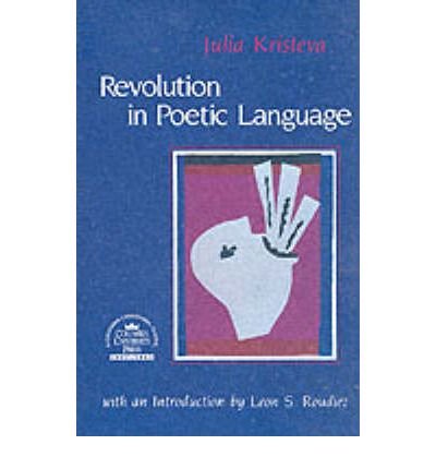 Cover for Julia Kristeva · Revolution in Poetic Language (Pocketbok) (1985)