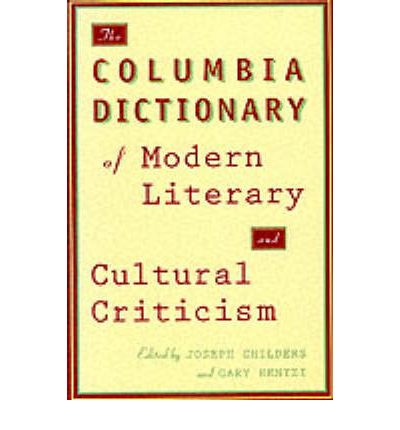 Cover for Joseph Childers · The Columbia Dictionary of Modern Literary and Cultural Criticism (Paperback Bog) (1995)
