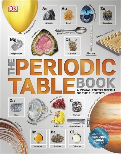 Cover for Dk · The Periodic Table Book: A Visual Encyclopedia of the Elements - DK Our World in Pictures (Hardcover Book) (2017)