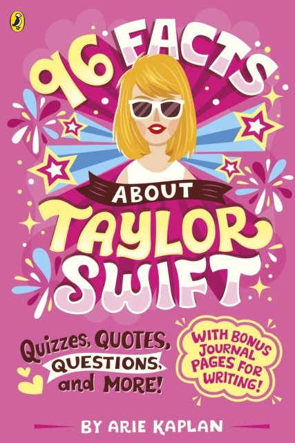 Cover for Arie Kaplan · 96 Facts About Taylor Swift: Quizzes, Quotes, Questions and More! (Paperback Bog) (2024)