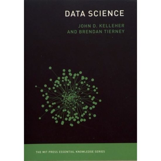 Cover for Kelleher, John D. (Dublin Institute of Technology) · Data Science - Data Science (Paperback Book) (2018)