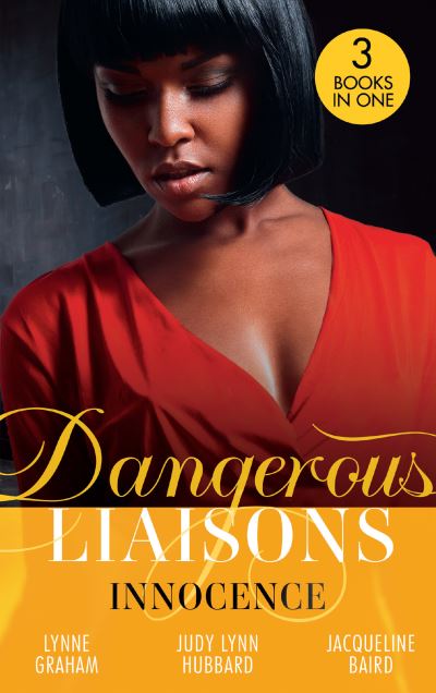 Cover for Lynne Graham · Dangerous Liaisons: Innocence: A Vow of Obligation / These Arms of Mine (Kimani Hotties) / the Cost of Her Innocence (Paperback Book) (2021)