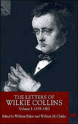 Cover for Wilkie Collins · The Letters of Wilkie Collins, Volume 1: 1838-1865 (Innbunden bok) [1999 edition] (1999)