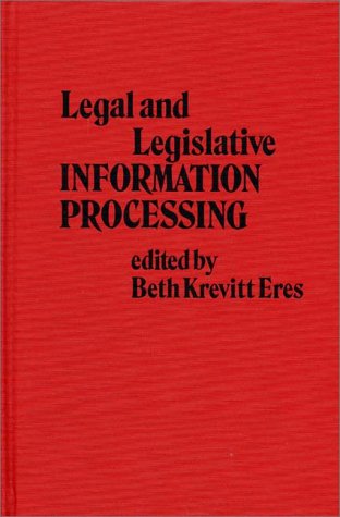 Cover for Charles H. Davis · Legal and Legislative Information Processing (Hardcover Book) [Y First edition] (1980)