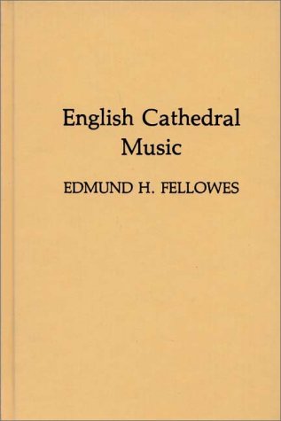 Cover for Edmund H. Fellowes · English Cathedral Music (Hardcover Book) [New edition] (1981)