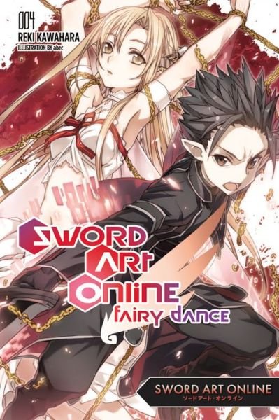 Cover for Reki Kawahara · Sword Art Online 4: Fairy Dance (light novel) (Pocketbok) (2015)
