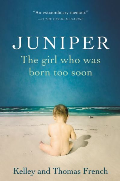 Cover for Kelley French · Juniper: The Girl Who Was Born Too Soon (Paperback Book) (2017)