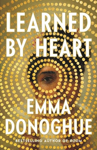 Cover for Emma Donoghue · Learned by Heart (Gebundenes Buch) (2023)