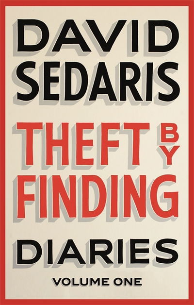 Cover for David Sedaris · Theft by Finding: Diaries: Volume One (Paperback Book) (2018)