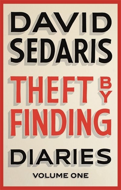Cover for David Sedaris · Theft by Finding: Diaries: Volume One (Paperback Bog) (2018)