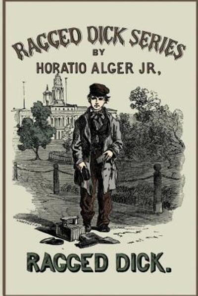 Ragged Dick - Horatio Alger - Książki - Lulu.com - 9780359486434 - 7 marca 2019