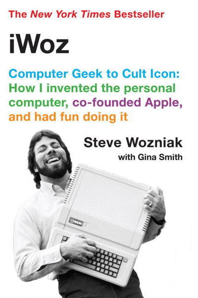 Cover for Steve Wozniak · Iwoz: Computer Geek to Cult Icon (Paperback Book) (2007)